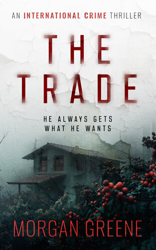 descargar libro The Trade: A taut international thriller with a dark psychological twist