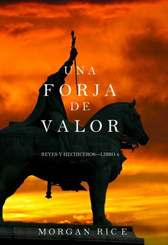 descargar libro Reyes y hechiceros 04 Una forja de valor