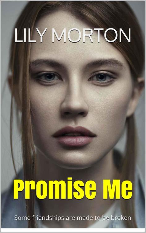 descargar libro Promise Me: Some friendships are made to be broken