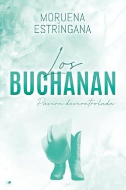 Pasión descontrolada (Los Buchanan 2) gratis en epub