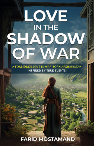 libro gratis Love In the Shadow of War : A Forbidden Love in War-Torn Afghanistan. Inspired by True Events