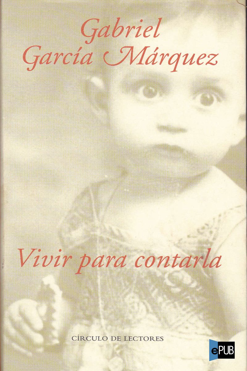 descargar libro Vivir para contarla