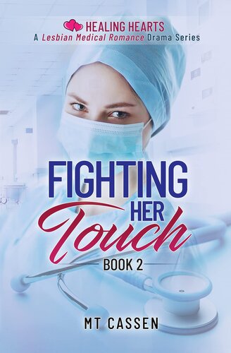 descargar libro Fighting Her Touch: A Lesbian Medical Romance Drama