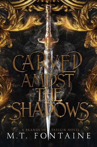descargar libro Carved Amidst the Shadows (A Brands of Taelgir Novel Book 1)