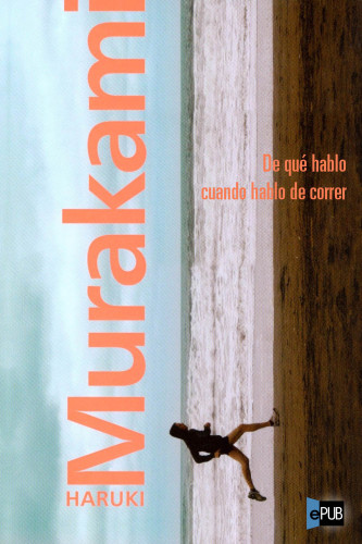 descargar libro De qué hablo cuando hablo de correr