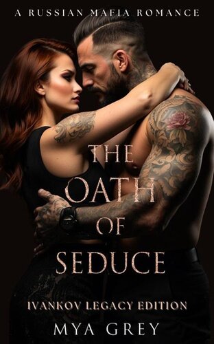 descargar libro The Oath of Seduce ( Ivankov Legacy Special Book 1 ) : A Russian Mafia Romance