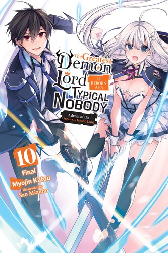 libro gratis The Greatest Demon Lord Is Reborn as a Typical Nobody, Vol. 10