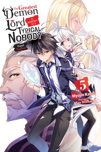 descargar libro The Greatest Demon Lord Is Reborn as a Typical Nobody, Vol. 5