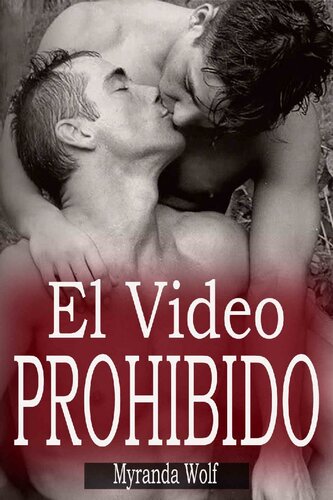 libro gratis El Video Prohibido: (Erótica Gay) (Spanish Edition)