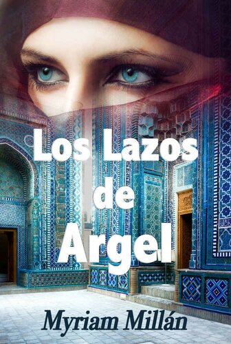 descargar libro Los lazos de Argel