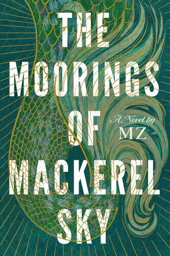 descargar libro The Moorings of Mackerel Sky