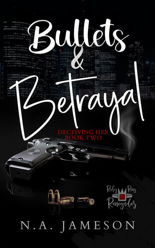 descargar libro Bullets & Betrayal: Deceiving Her