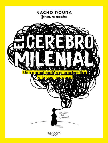 descargar libro Cerebro milenial: Ansiedad, tipos de orientaciones y de identidades sexuales, redes sociales, salud mental y todas las cuestiones existenciales del mundo