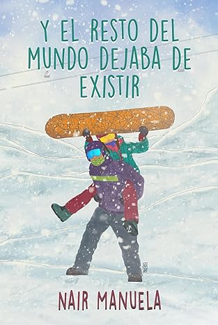 descargar libro Y el resto del mundo dejaba de existir (Valientes #03)