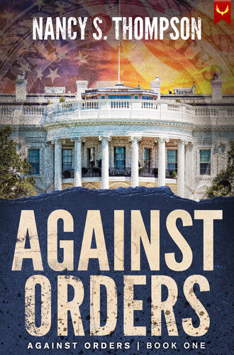 descargar libro Against Orders: A Gripping Conspiracy Thriller