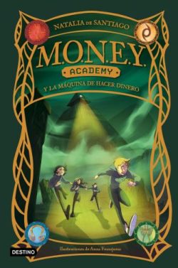 descargar libro MONEY Academy y la máquina de hacer dinero (MONEY Academy 2)