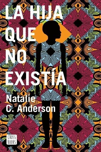 descargar libro La hija que no existía