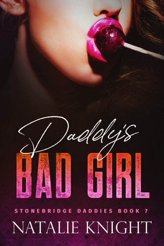 libro gratis Daddy's Bad Girl: Stonebridge Daddies