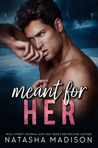 descargar libro Meant For Her: A enemies to lovers, single mother, sports romance (Meant for Series Book 2)