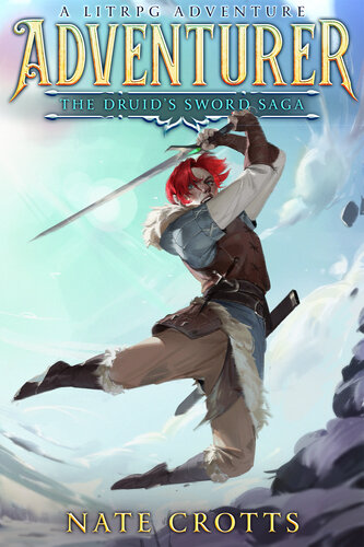 libro gratis Adventurer: A Fantasy LitRPG Adventure (The Druid's Sword Saga Book 1)