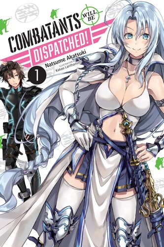 descargar libro Combatants Will Be Dispatched!, Vol. 1