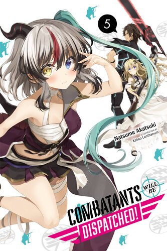 descargar libro Combatants Will Be Dispatched!, Vol. 5