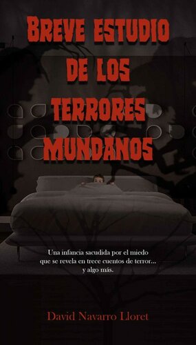 libro gratis Breve estudio de los terrores mundanos: 15 historias de terror (Spanish Edition)