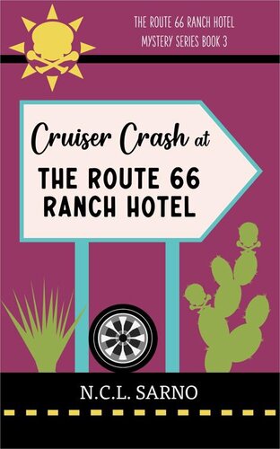 libro gratis Cruiser Crash at The Route 66 Ranch Hotel: Book 3 of The Route 66 Ranch Hotel Mystery Series