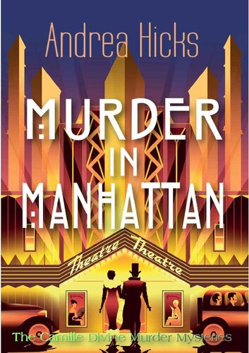 libro gratis MURDER IN MANHATTAN: The Camille Divine Murder Mysteries - Book 7 - A 1920s female sleuth, private investigator mystery