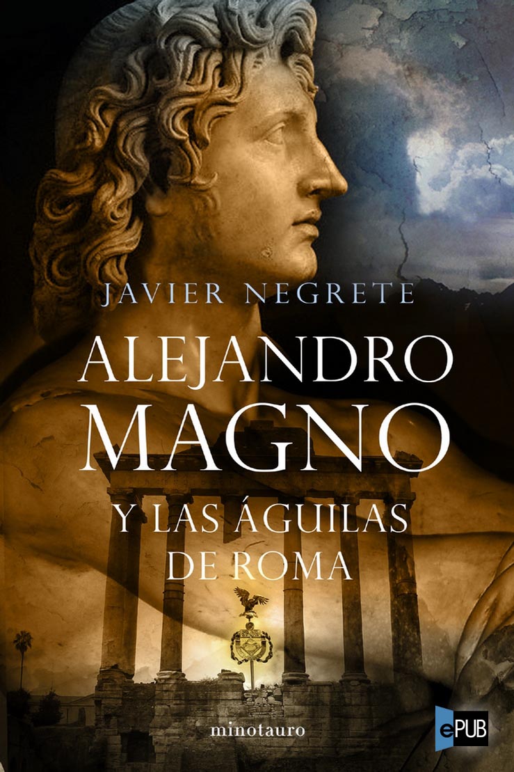 descargar libro Alejandro Magno y las águilas de Roma