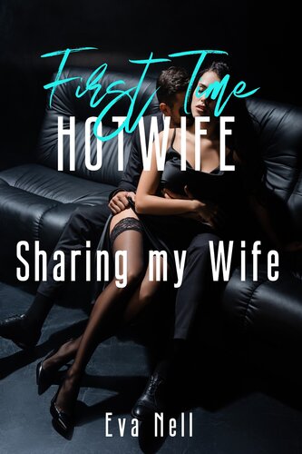 descargar libro First Time Hotwife: Sharing my Wife