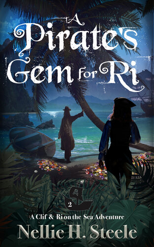 descargar libro A Pirate's Gem for Ri: A High Seas Pirate Adventure (Clif & Ri on the Sea Book 2)