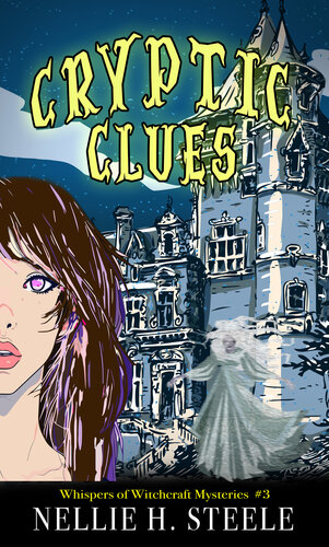 descargar libro Cryptic Clues: A Haunted House Witchy Paranormal Cozy Mystery (Whispers of Witchcraft Cozy Mysteries Book 3)