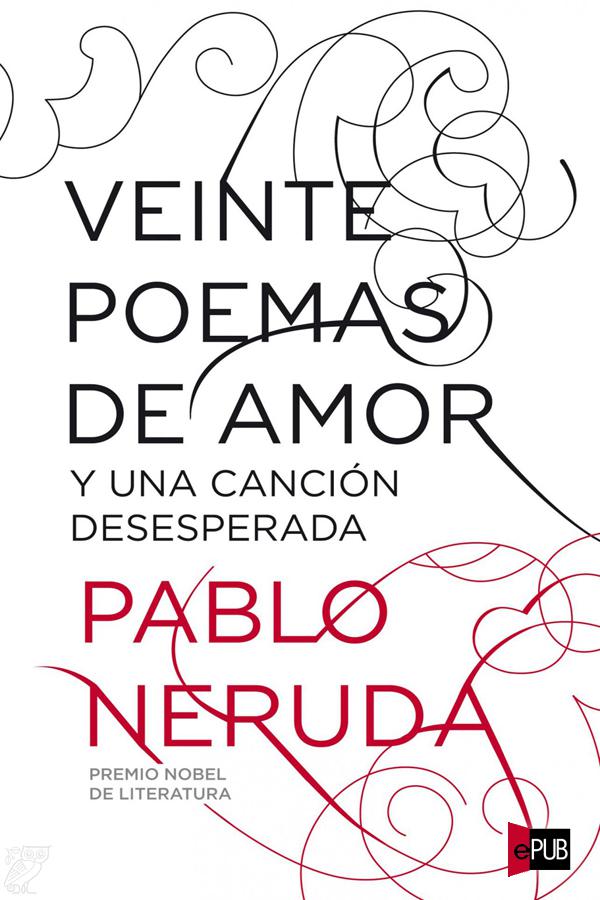 descargar libro Veinte poemas de amor y una canción desesperada