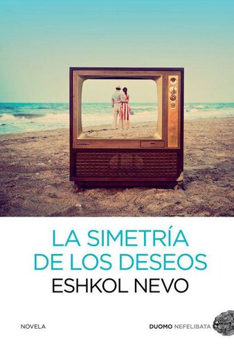 libro gratis La simetría de los deseos (Nefelibata) (Spanish Edition)