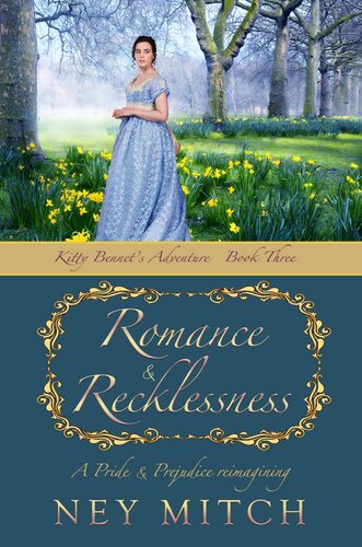 descargar libro Romance & Recklessness: A Pride & Prejudice Reimagining (Kitty Bennet's Adventures #3)