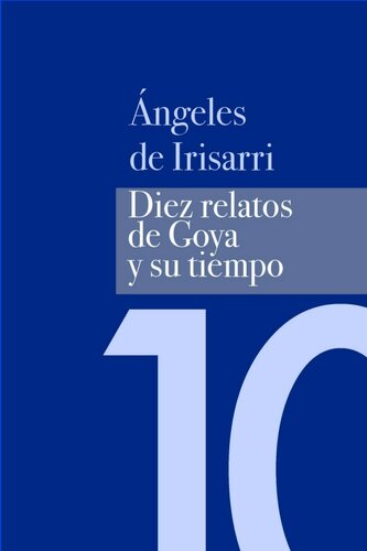 descargar libro Diez relatos de Goya y su tiempo