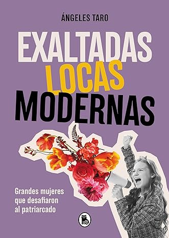 libro gratis Exaltadas, locas, modernas