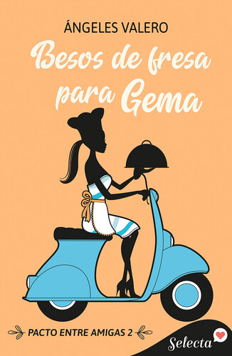 descargar libro Besos de fresa para Gema (Pacto entre amigas 2)