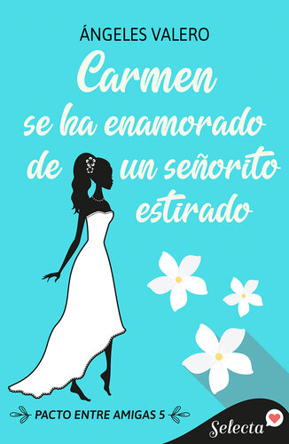 descargar libro Carmen se ha enamorado de un señorito estirado