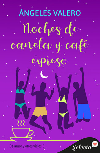 descargar libro Noches de canela y café expreso (De amor y otros vicios 5)