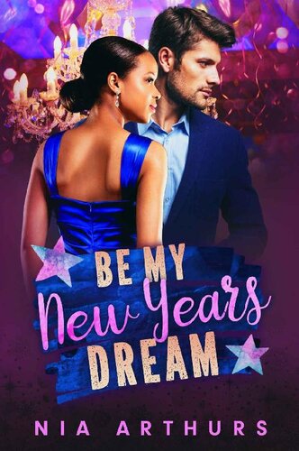 descargar libro Be My New Year's Dream: A BWWM Holiday Romance