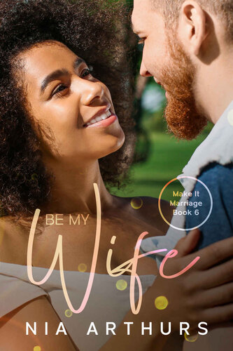 libro gratis Be My Wife: A BWWM Romance