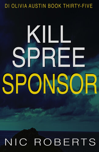 descargar libro Kill Spree Sponsor (DI Olivia Austin Book 35): A fast-paced crime thriller