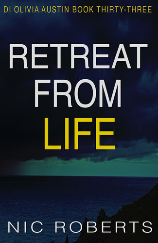 libro gratis Retreat From Life (DI Olivia Austin Book 33): A fast-paced crime thriller