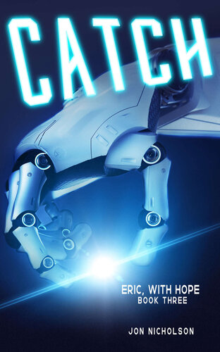 descargar libro Catch (Eric, With Hope Book Three)