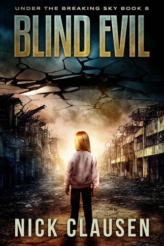 descargar libro Blind Evil: A Post-Apocalyptic Survival Thriller (Under the Breaking Sky Book 8)