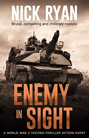 descargar libro Enemy in Sight: A World War 3 Techno-Thriller Action Event (Nick Ryan's World War 3 Military Fiction Technothrillers)