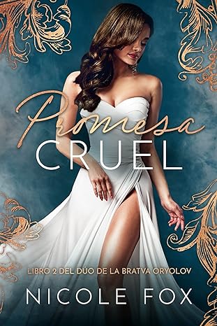 libro gratis Promesa Cruel (La Bratva Oryolov #02)