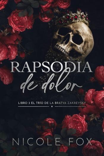 libro gratis Rapsodia de dolor (Bratva Zakrevsky #03)